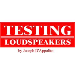 Testing Loudspeakers by Joseph DAppolito